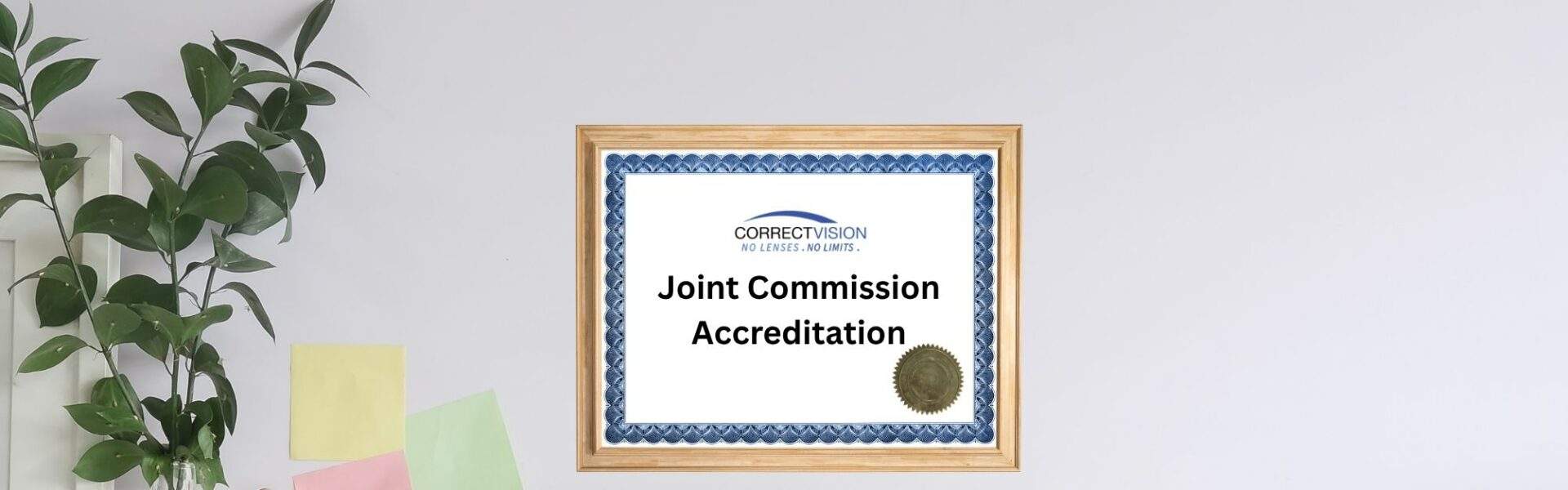 Elite Care for Your Eyes: Correct Vision Achieves Joint Commission Accreditation banner